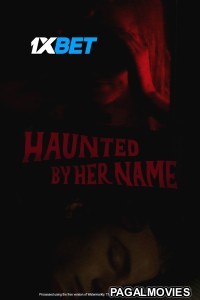 Haunted by Her Name (2024) Telugu Dubbed Movie