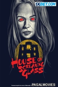 House of Screaming Glass (2024) Hollywood Hindi Dubbed Full Movie