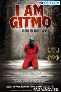 I Am Gitmo (2023) Hollywood Hindi Dubbed Full Movie