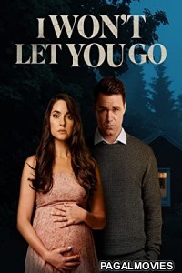 I Wont Let You Go (2022) Telugu Dubbed Movie