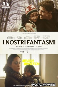 I nostri fantasmi (2021) Hollywood Hindi Dubbed Full Movie