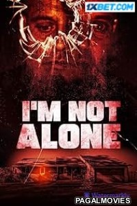 Im Not Alone (2024) Hollywood Hindi Dubbed Full Movie