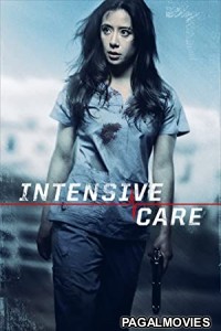 Intensive Care (2018) Hollywood Hindi Dubbed Full Movie