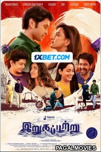 Irugapatru (2023) Tamil Movie