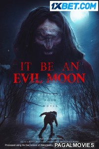 It Be An Evil Moon (2023) Bengali Dubbed