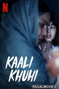 Kaali Khuhi (2020) Hindi Movie