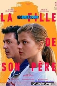 La Fille de son pere (2023) Hollywood Hindi Dubbed Full Movie