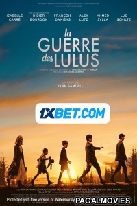 La Guerre des Lulus (2023) Hollywood Hindi Dubbed Full Movie