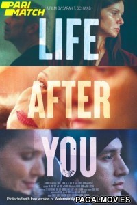 Life After You (2022) Hollywood Hindi Dubbed Full Movie