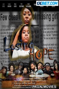 Losing Hope (2021) Hollywood Hindi Dubbed Full Movie