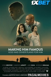 Making Him Famous (2024) Hollywood Hindi Dubbed Full Movie