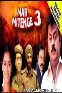 Mar Mitenge 3 (2018) Hindi Dubbed