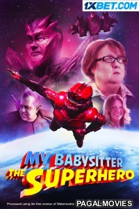 My Babysitter the Superhero (2022) Hollywood Hindi Dubbed Full Movie