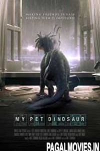 My Pet Dinosaur (2017) English Movie