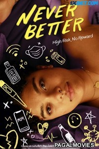 Never Better (2022) Hollywood Hindi Dubbed Full Movie