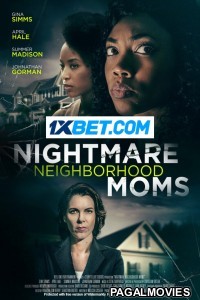 Nightmare Neighborhood Moms (2022) Bengali Dubbed