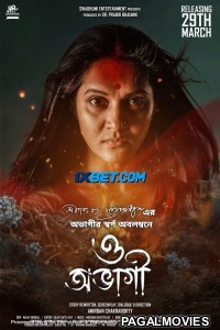 O Abhagi (2024) Bengali Full Movie