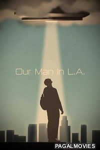 Our Man In LA (2024) Hollywood Hindi Dubbed Full Movie