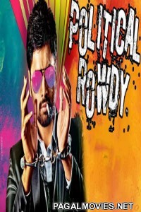 Political Rowdy (2018) South Indian Hindi Dubbed Movie