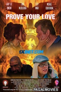 Prove Your Love (2024) Hindi Dubbed Movie