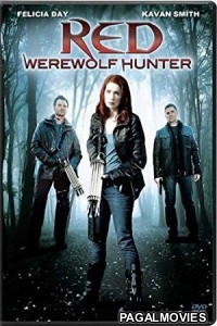 Red: Werewolf Hunter (2010) Hollywood Hindi Dubbed Full Movie