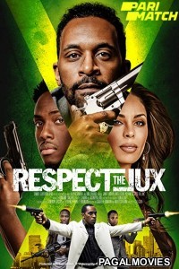 Respect the Jux (2022) Hollywood Hindi Dubbed Full Movie