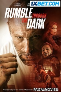 Rumble Through the Dark (2023) Bengali Dubbed Movie