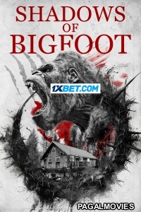 Shadows of Bigfoot (2024) Hollywood Hindi Dubbed Full Movie