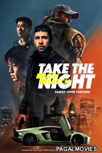 Take the Night (2022) Hollywood Hindi Dubbed Full Movie