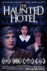 The Haunted Hotel (2021) Hollywood Hindi Dubbed Full Movie