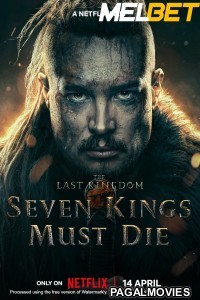 The Last Kingdom Seven Kings Must Die (2023) Hindi Dubbed Full Movie