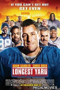 The Longest Yard (2005) Hollywood Hindi Dubbed Full Movie