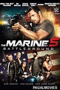 The Marine 5 Battleground (2017) Hollywood Hindi Dubbed Full Movie