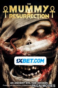 The Mummy Resurrection (2022) Hollywood Hindi Dubbed Full Movie