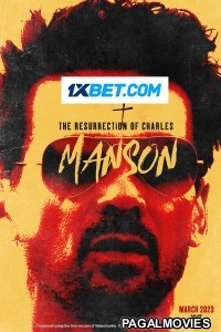 The Resurrection Of Charles Manson (2023) Hollywood Hindi Dubbed Full Movie