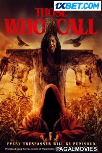 Those Who Call (2023) Hollywood Hindi Dubbed Full Movie