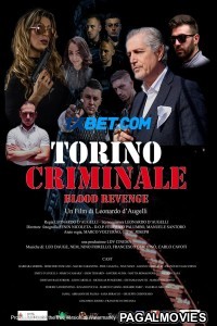 Torino Criminale Blood Revenge (2023) Hindi Dubbed Movie