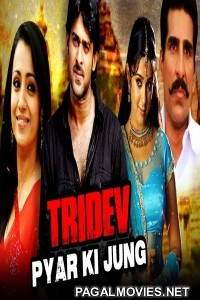 Tridev Pyar Ki Jung (2018) Hindi Dubbed South Indian