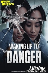 Waking Up to Danger (2021) Bengali Dubbed