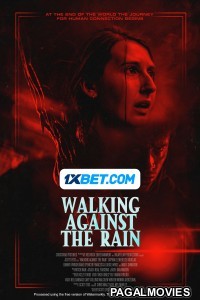 Walking Against the Rain (2023) Hollywood Hindi Dubbed Full Movie