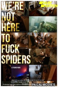 Were Not Here to Fuck Spiders (2020) Hollywood Hindi Dubbed Full Movie