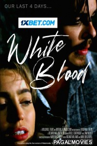 White Blood (2023) Hollywood Hindi Dubbed Full Movie