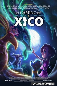 Xicos Journey (2020) Hollywood Hindi Dubbed Full Movie