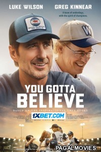 You Gotta Believe (2024) Hollywood Hindi Dubbed Full Movie